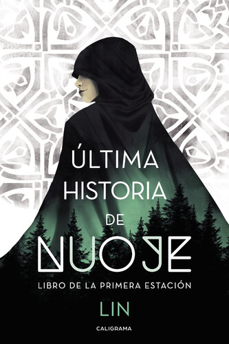 libro gratis Última historia de Nuoje: Libro de la primera estación