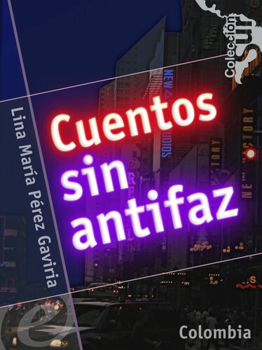 descargar libro Cuentos sin antifaz [ed.: 1]