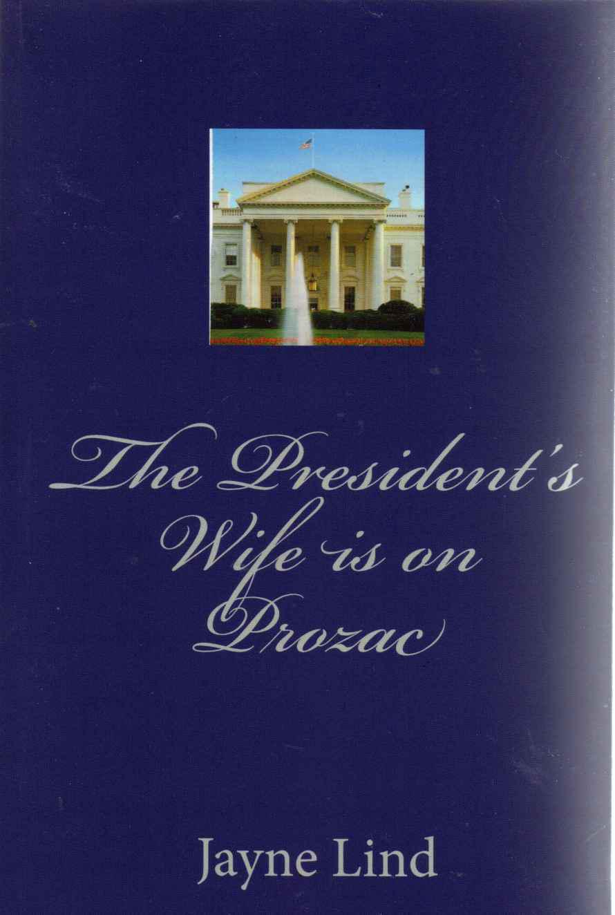 descargar libro The President's Wife Is on Prozac