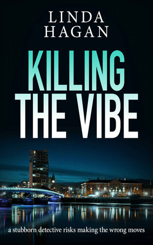 descargar libro Killing The Vibe: a stubborn detective risks making the wrong moves (The DCI Gawn Girvin series Book 4)