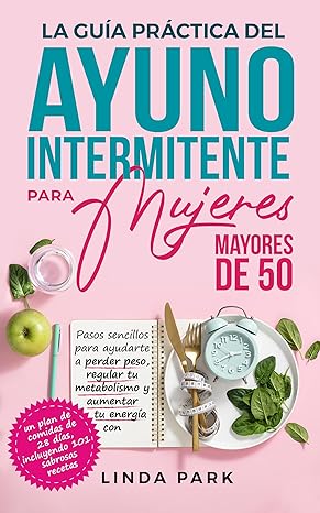 libro gratis La guía práctica del ayuno intermitente para mujeres mayores de 50