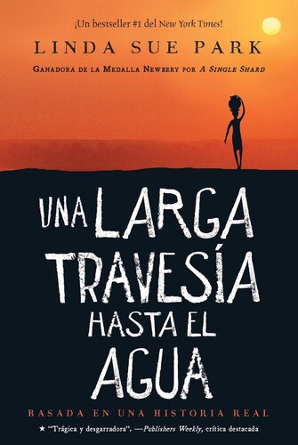 descargar libro Una larga travesía hasta el agua: Basada en una historia real (A Long Walk to Water Spanish edition)