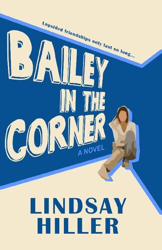 descargar libro Bailey in the Corner: A Women's Fiction Novel