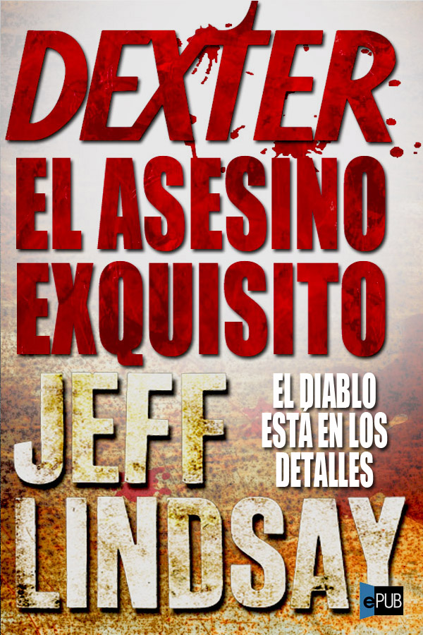 descargar libro Dexter, el asesino exquisito