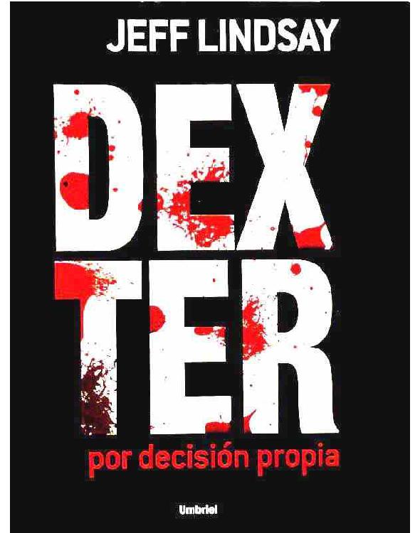 libro gratis Dexter por decision propia