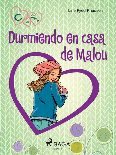 descargar libro C de Clara 4--Durmiendo en casa de Malou: C de Clara 4