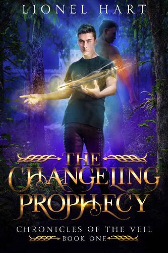 descargar libro The Changeling Prophecy (Chronicles of the Veil Book 1)