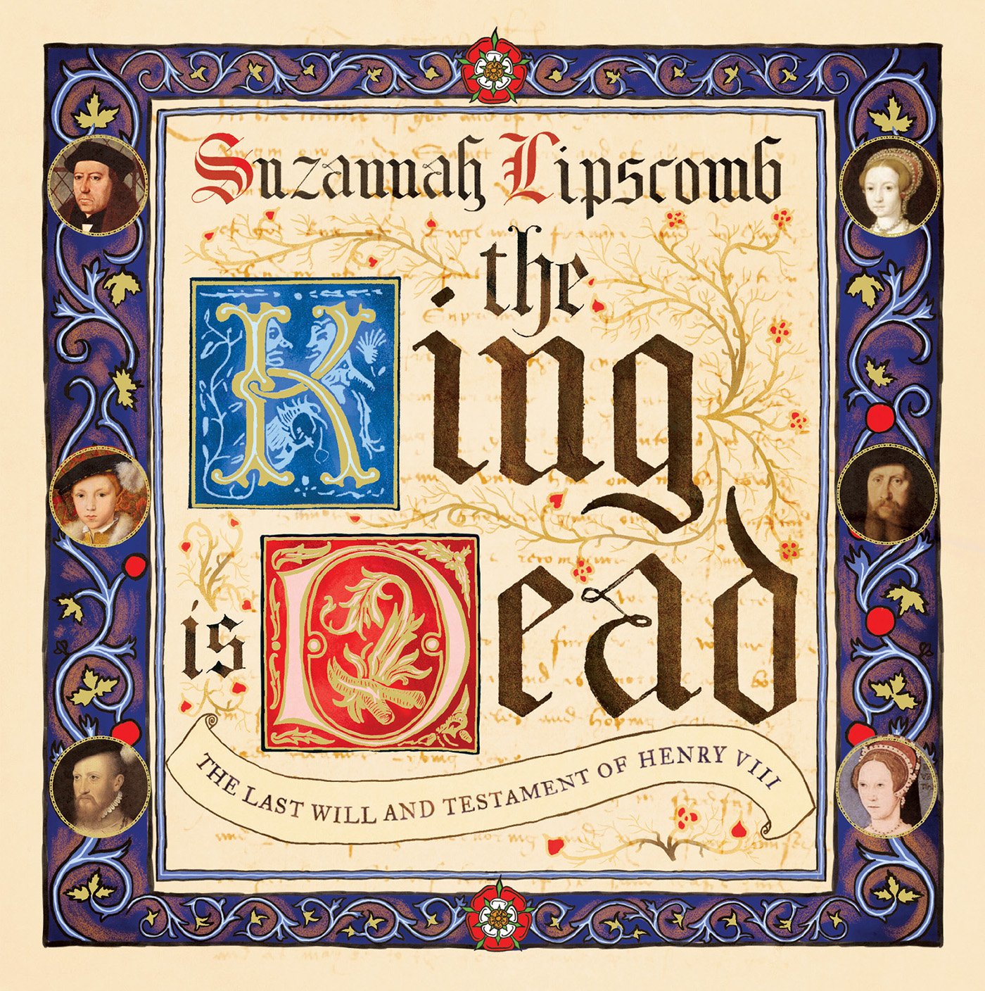 descargar libro The King is Dead: The Last Will and Testament of Henry VIII