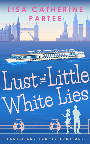 libro gratis Lust and Little White Lies (Bagels and Scones Book 1)