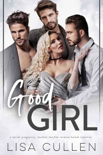 descargar libro Good Girl: A Secret Pregnancy, Student Teacher Reverse Harem Romance (The Forbidden Reverse Harem Collection)