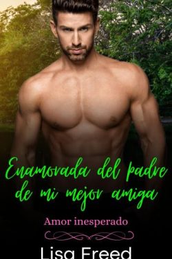 libro gratis Enamorada del padre de mi mejor amiga