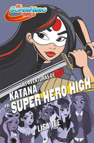 descargar libro Las aventuras de Katana en Super Hero High