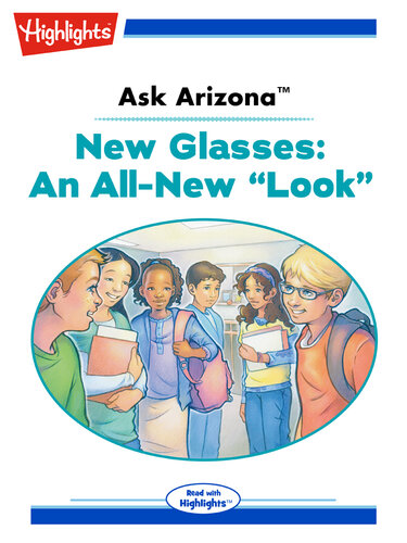 descargar libro Ask Arizona: New Glasses: An All-New "Look"