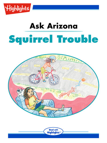 descargar libro Ask Arizona: Squirrel Trouble