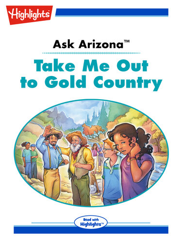 descargar libro Ask Arizona: Take Me Out to Gold Country