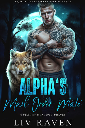 descargar libro Alphas Mail Order Mate: Rejected Mate Secret Baby Romance