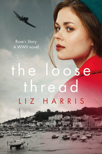 libro gratis The Loose Thread: A gripping WW2 saga (Three Sisters)