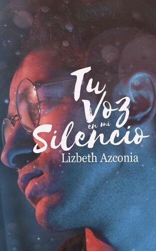 descargar libro Tu voz en mi silencio