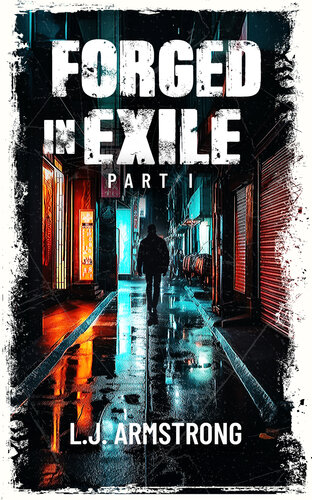 libro gratis Forged In Exile - Part I: A Crime Action Thriller