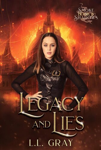 descargar libro Legacy and Lies: A Dark Urban Fantasy Adventure (Smoke and Shadows Book 6)