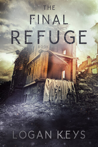 libro gratis The Final Refuge: A Post-apocalyptic Thriller (The Long Fall Book 4)