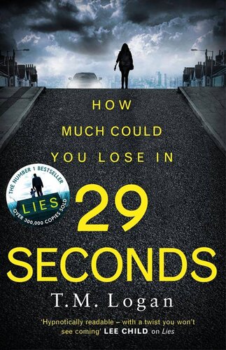 descargar libro 29 Seconds · From the author of LIES. You will not put this thriller down until the final astonishing twist . . .