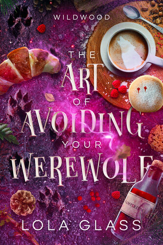 descargar libro The Art of Avoiding Your Werewolf (Wildwood Book 1)