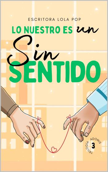 descargar libro Lo nuestro es un sinsentido (Adonis #02)