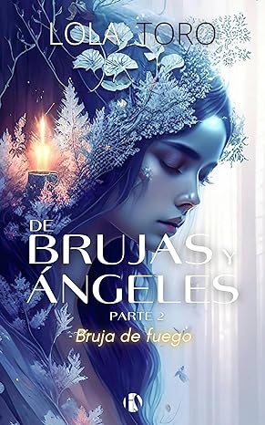 libro gratis Bruja de Fuego (De Brujas y Ángeles #02)