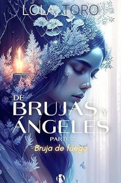 libro gratis Bruja de Fuego (De Brujas y Ángeles 2)