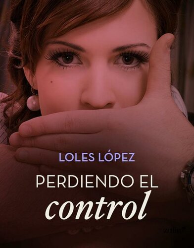 descargar libro Perdiendo el control (Spanish Edition)