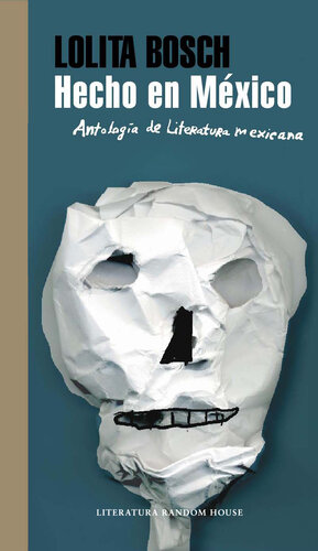 descargar libro Hecho en México: Antología de literatura mexicana