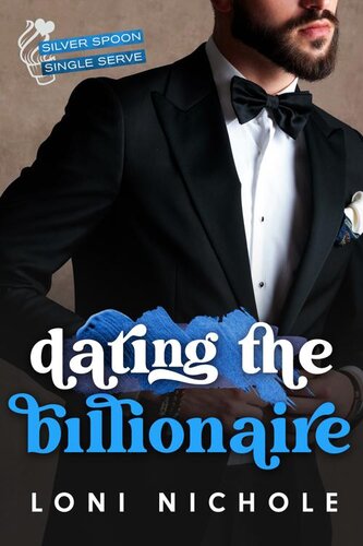 libro gratis Dating the Billionaire (Silver Spoon Single Serve)