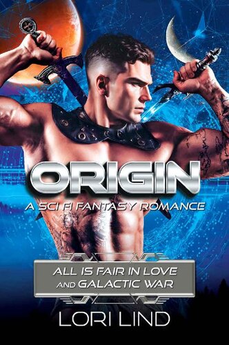 descargar libro Origin: A Sci Fi Fantasy Romance (All is Fair in Love and Galactic War)