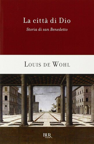 descargar libro La città di Dio: Storia di San Benedetto [ed.: I]