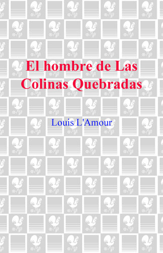 descargar libro El hombre de Las Colinas Quebradas: Una novela