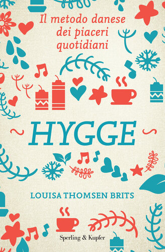 descargar libro Hygge. Il metodo danese dei piaceri quotidiani