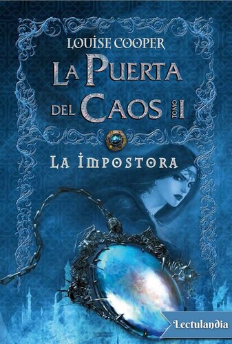 descargar libro LA PUERTA DEL CAOS - TOMO I: La impostora