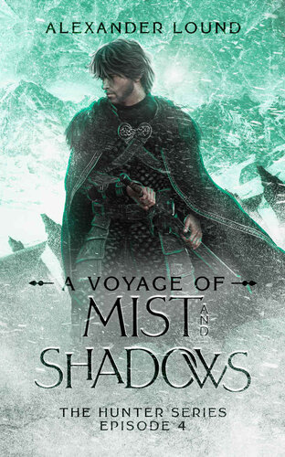 descargar libro A Voyage of Mist and Shadows