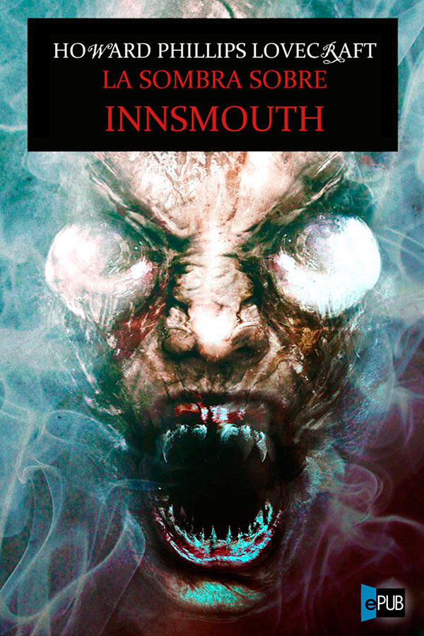 descargar libro La sombra sobre Innsmouth