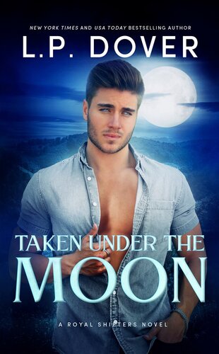 descargar libro Taken Under the Moon: A Royal Shifters Novel