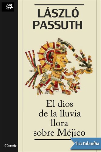 descargar libro El dios de la lluvia llora sobre Méjico