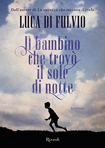 descargar libro Il bambino che trovò il sole di notte