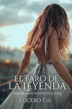 descargar libro El faro de la leyenda (El lado oculto de la luna 2)