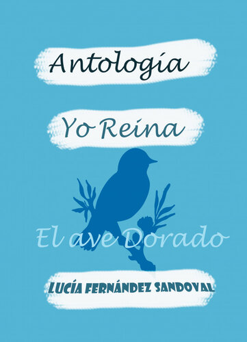 libro gratis YO REINA. El Ave Dorado