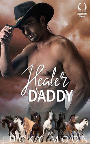 descargar libro Healer Daddy (Littlecreek Ranch Book 3)