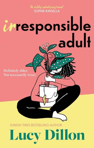 descargar libro Irresponsible Adult: warm and witty, this is the perfect novel for anyone who is growing up disgracefully!