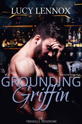 descargar libro Grounding Griffin: Edizione italiana (Italian Edition)