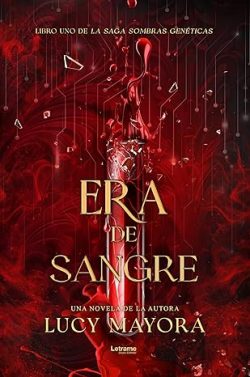 libro gratis Era de Sangre (Sombras Genéticas 1)