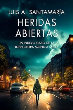 descargar libro Heridas abiertas (Mónica Lago 5)